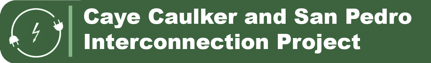 Interconnection of Caye Caulker and San Pedro - Seventh Power Project